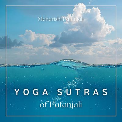 Yoga Sutras of Patanjali Audiobook, by Maharishi Patanjali