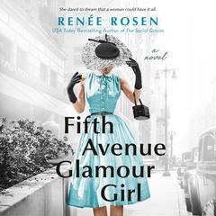 Fifth Avenue Glamour Girl Audiobook, by Renée Rosen