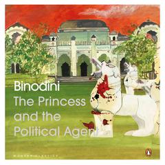 The Princess and the Political Agent Audiobook, by Binodini Devi