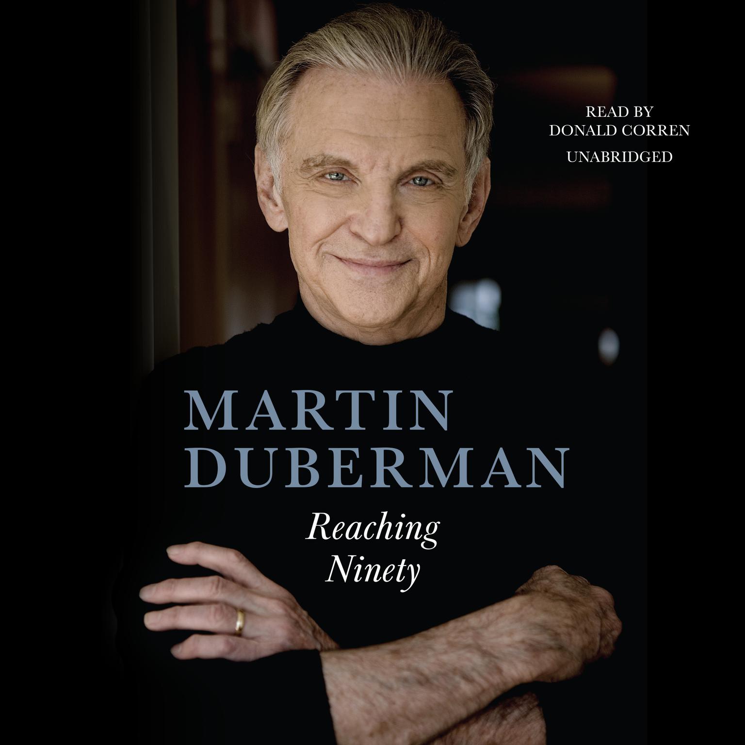 Reaching Ninety Audiobook, by Martin Duberman