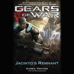 Gears of War: Jacinto's Remnant Audiobook, by Karen Traviss