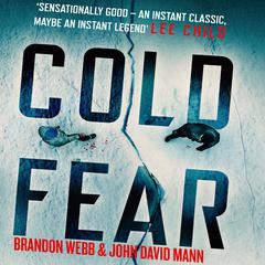 Cold Fear: A Thriller Audiobook, by Brandon Webb