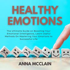Healthy Emotions Audiobook, by Anna Mcclain