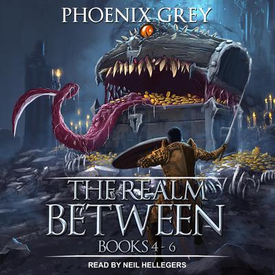 The Realm Between: A LitRPG Saga (Books 4-6) Audiobook, by Phoenix Grey