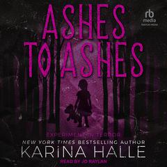 Ashes to Ashes Audiobook, by Karina Halle