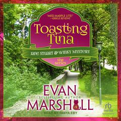 Toasting Tina Audiobook, by Evan Marshall