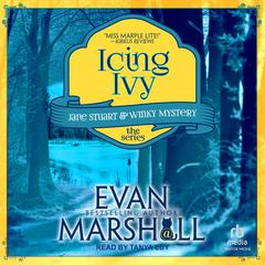 Icing Ivy Audiobook, by Evan Marshall
