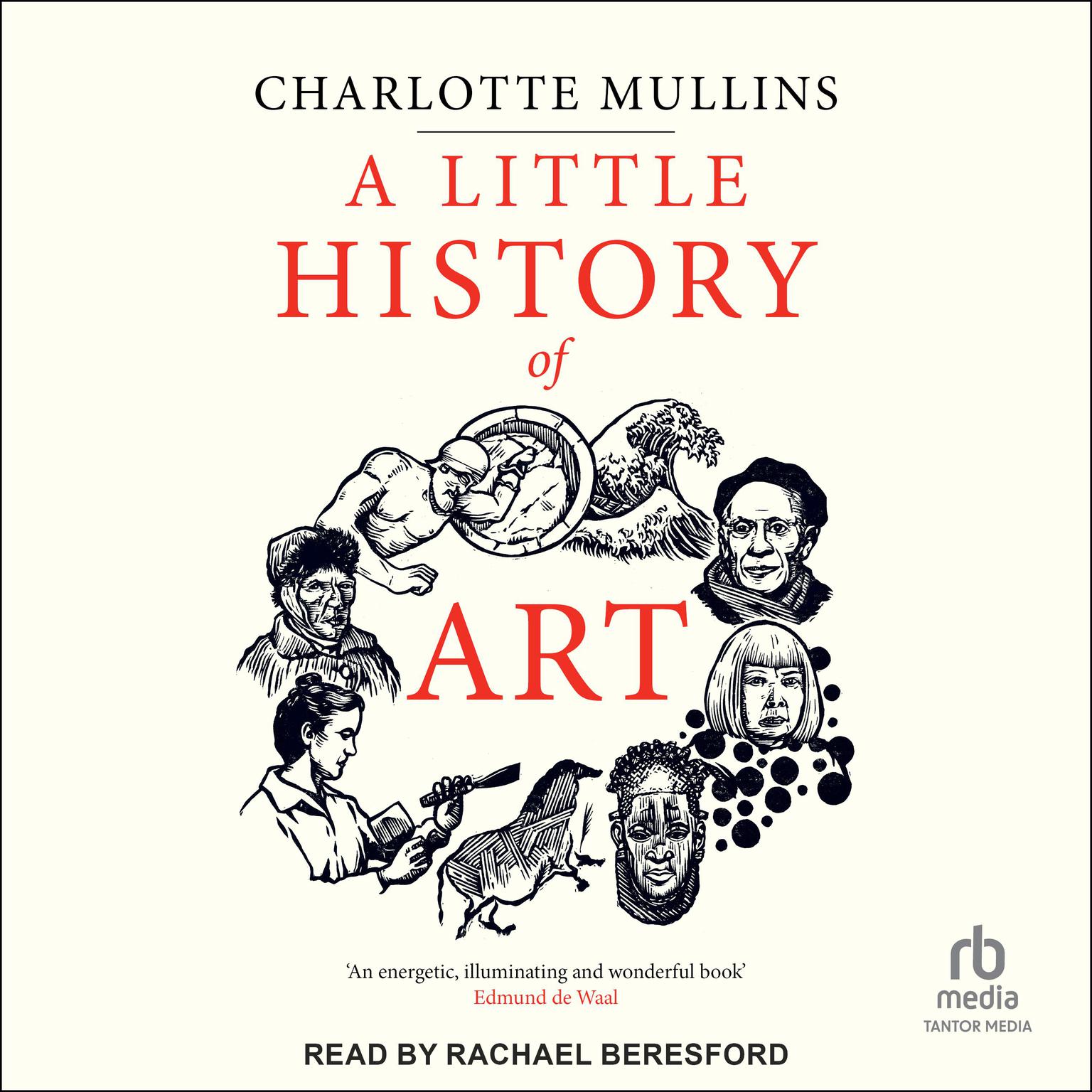 A Little History of Art Audiobook, by Charlotte Mullins