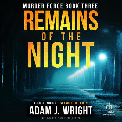 Remains of the Night Audiobook, by Adam J. Wright