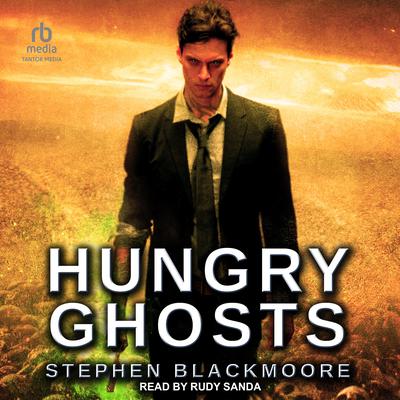 Hungry Ghosts Audiobook, by Stephen Blackmoore
