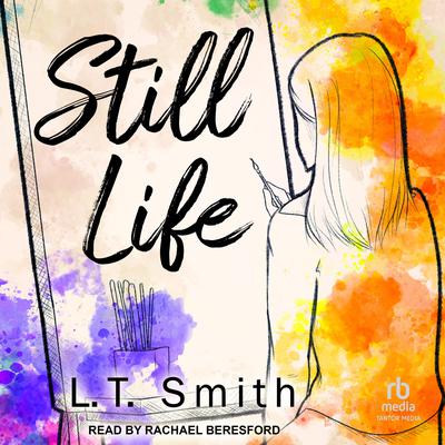 Still Life Audiobook, by L.T. Smith
