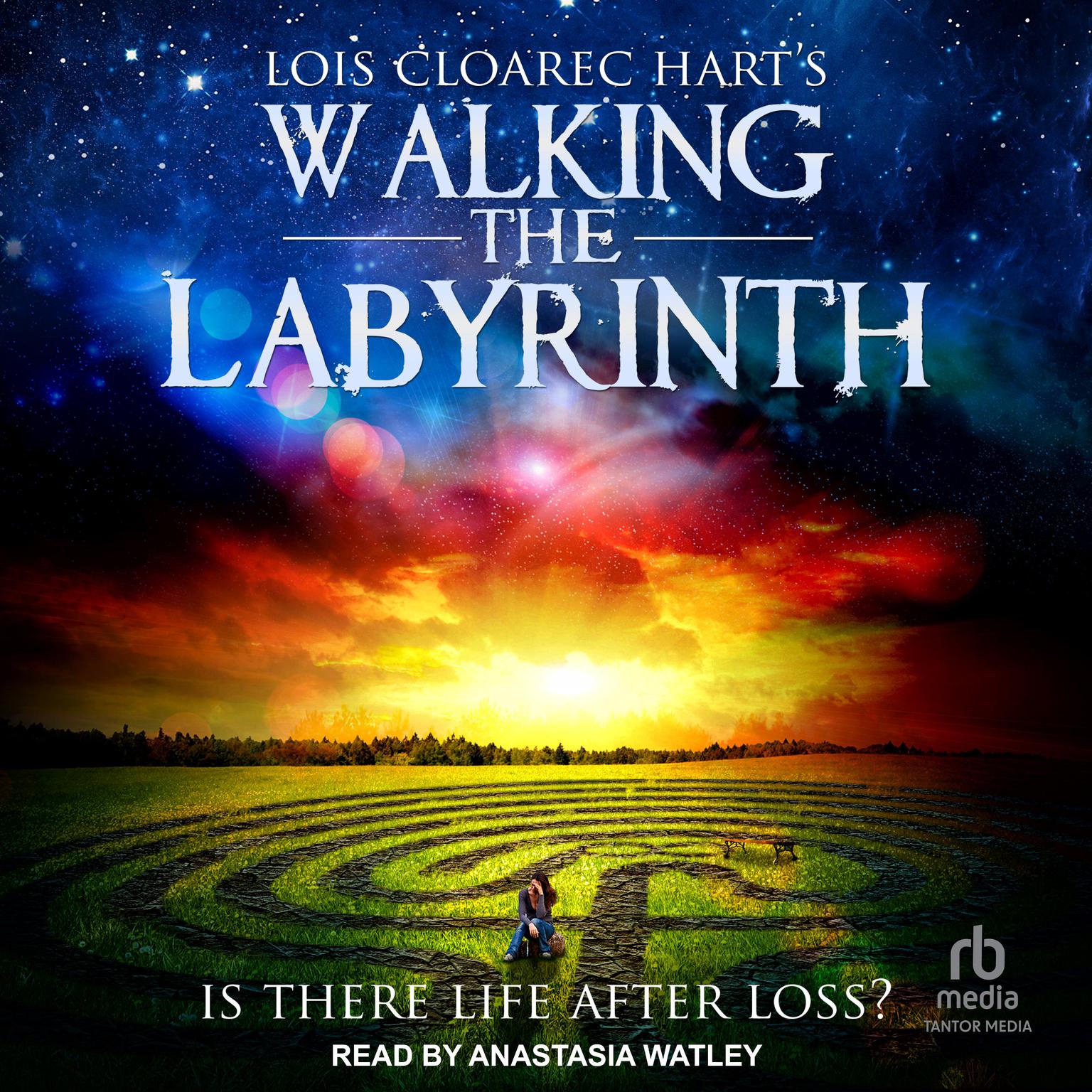 Walking the Labyrinth Audiobook, by Lois Cloarec Hart