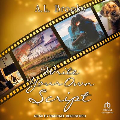 Write Your Own Script Audiobook, by A.L. Brooks