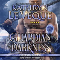Guardian of Darkness Audiobook, by Kathryn Le Veque