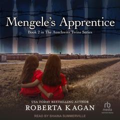 Mengele's Apprentice Audiobook, by Roberta Kagan