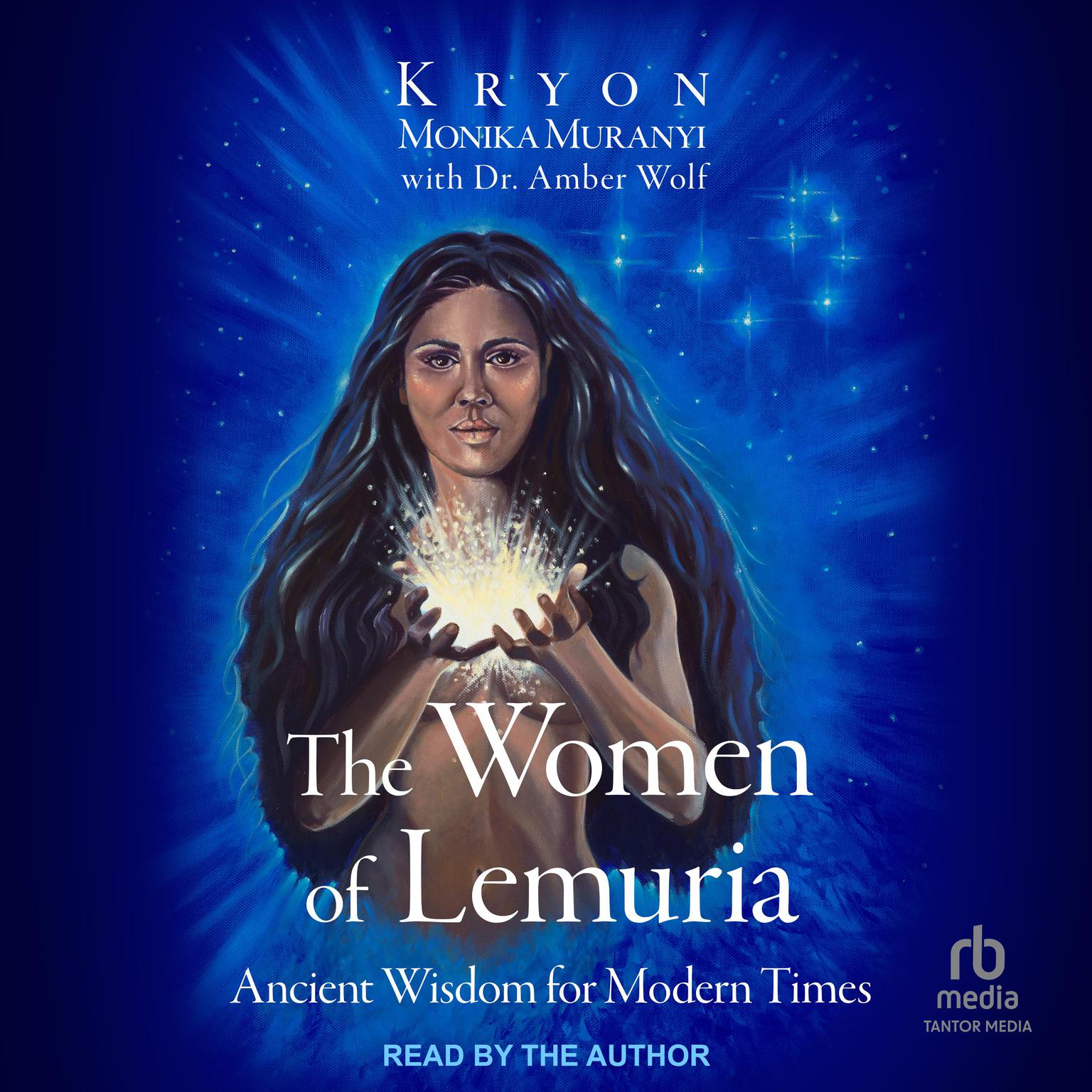 The Women of Lemuria: Ancient Wisdom for Modern Times Audiobook, by Amber Wolf