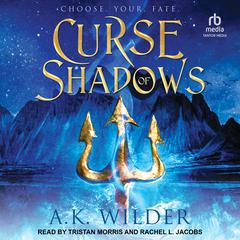 Curse of Shadows Audiobook, by A. K. Wilder