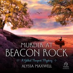 Murder at Beacon Rock Audiobook, by Alyssa Maxwell