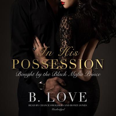 In His Possession Audiobook, by B. Love