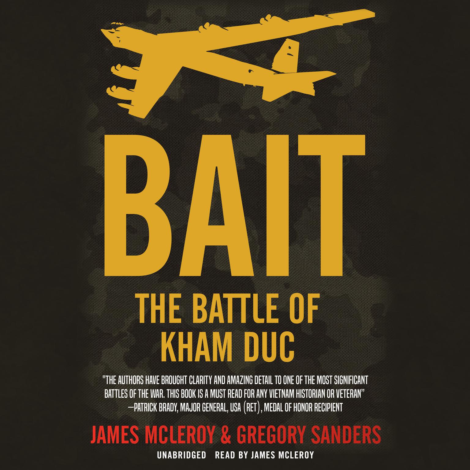 Bait: The Battle of Kham Duc  Audiobook, by Gregory W. Sanders