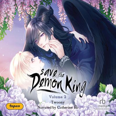 Save the Demon King Volume 2 Audiobook, by Twoony 