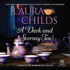 Dark and Stormy Tea Audiobook, by Laura Childs