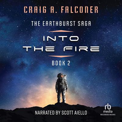 Into the Fire Audiobook, by Craig A. Falconer