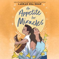 An Appetite for Miracles Audiobook, by Laekan Zea Kemp