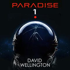 Paradise-1 Audiobook, by David Wellington