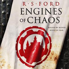 Engines of Chaos Audiobook, by R. S. Ford