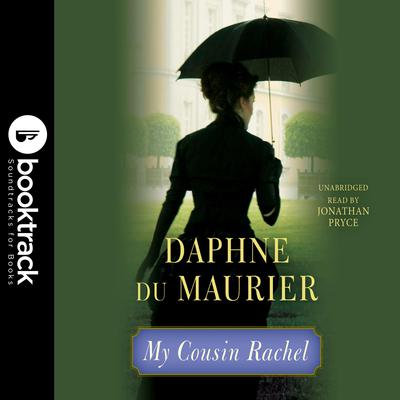 My Cousin Rachel: Booktrack Edition Audiobook, by Daphne du Maurier