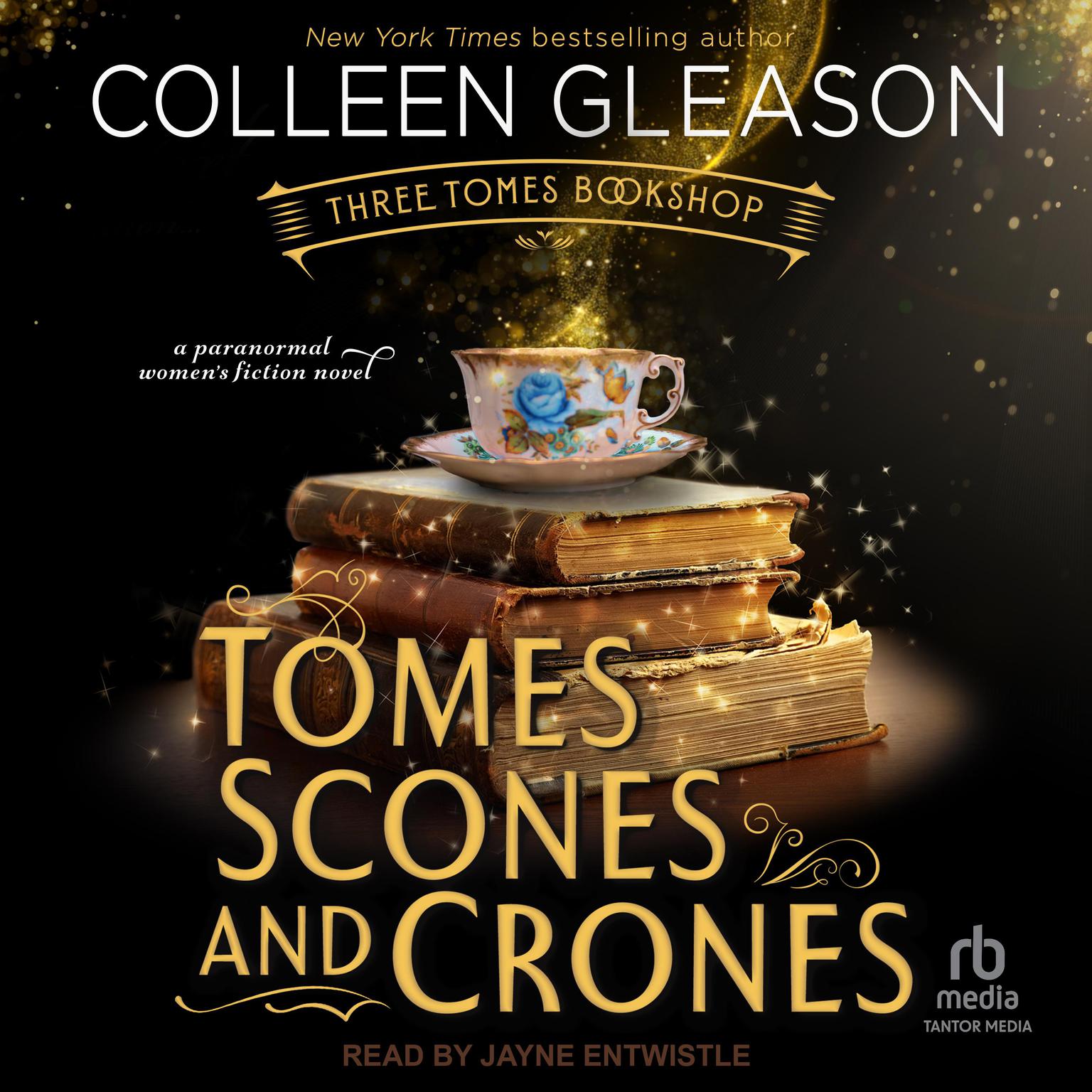 Tomes, Scones and Crones Audiobook, by Colleen Gleason