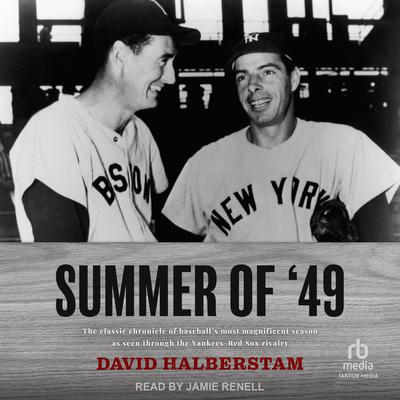 Summer of 49 Audiobook, by David Halberstam