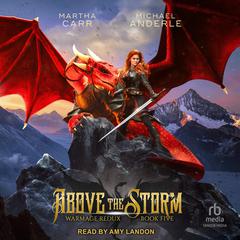 Above the Storm Audiobook, by Michael Anderle