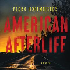American Afterlife Audiobook, by Pedro Hoffmeister