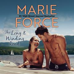 The Long and Winding Road Audiobook, by Marie Force