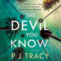 The Devil You Know Audiobook, by P. J. Tracy