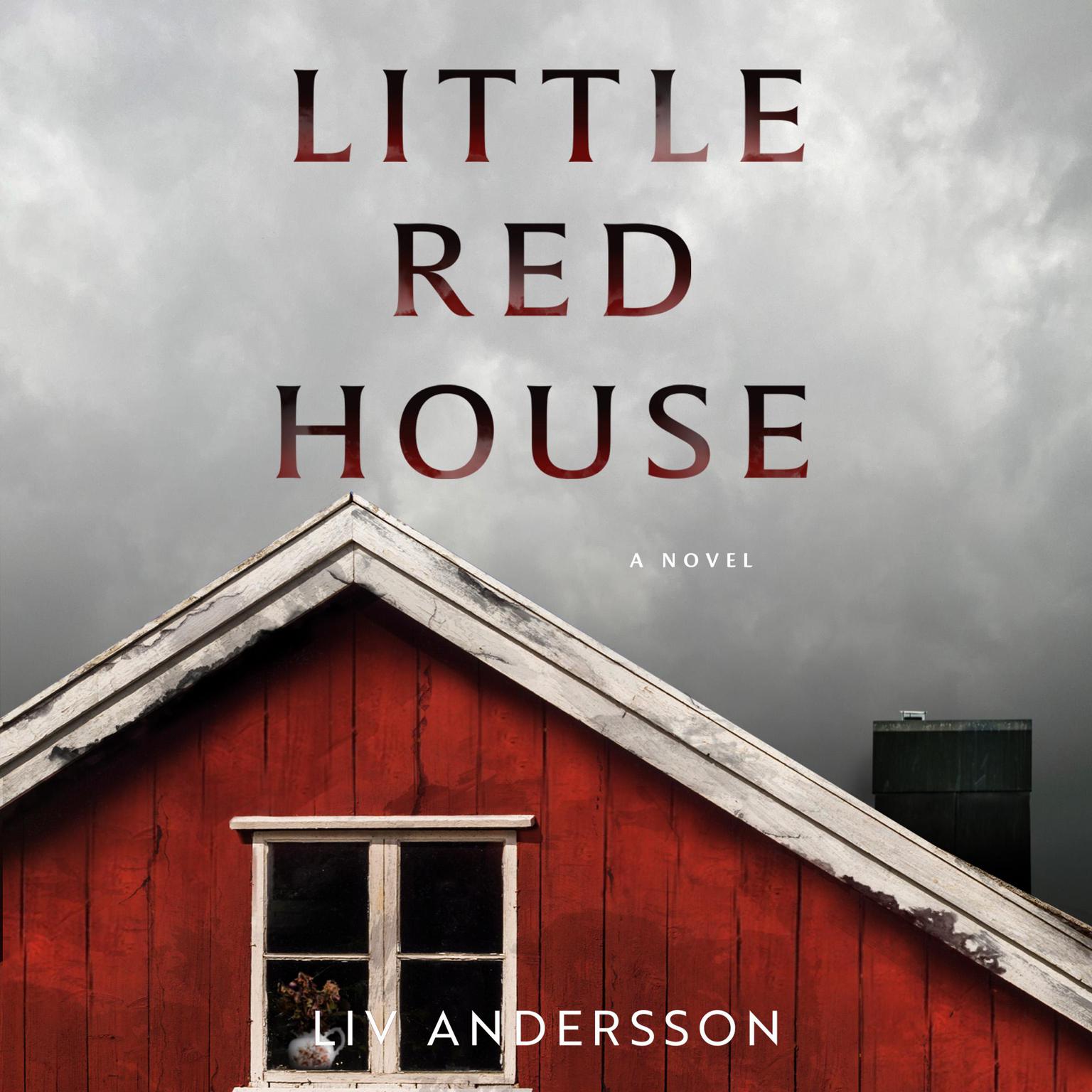 Little Red House Audiobook, by Liv Andersson