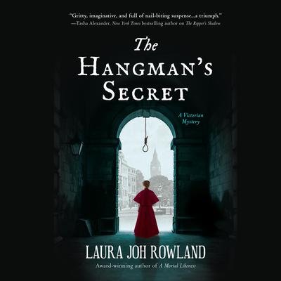 The Hangmans Secret: A Victorian Mystery Audiobook, by Laura Joh Rowland