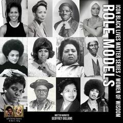 Role Models: The Icon Black Lives Matter Series Audiobook, by Geoffrey Giuliano