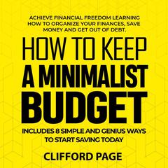 How to Keep a Minimalist Budget Audiobook, by Clifford Page