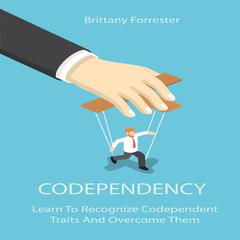 Codependency Audiobook, by Brittany Forrester