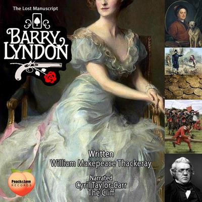 Barry Lyndon: The Lost Manuscript Audiobook, by William Makepeace Thackeray