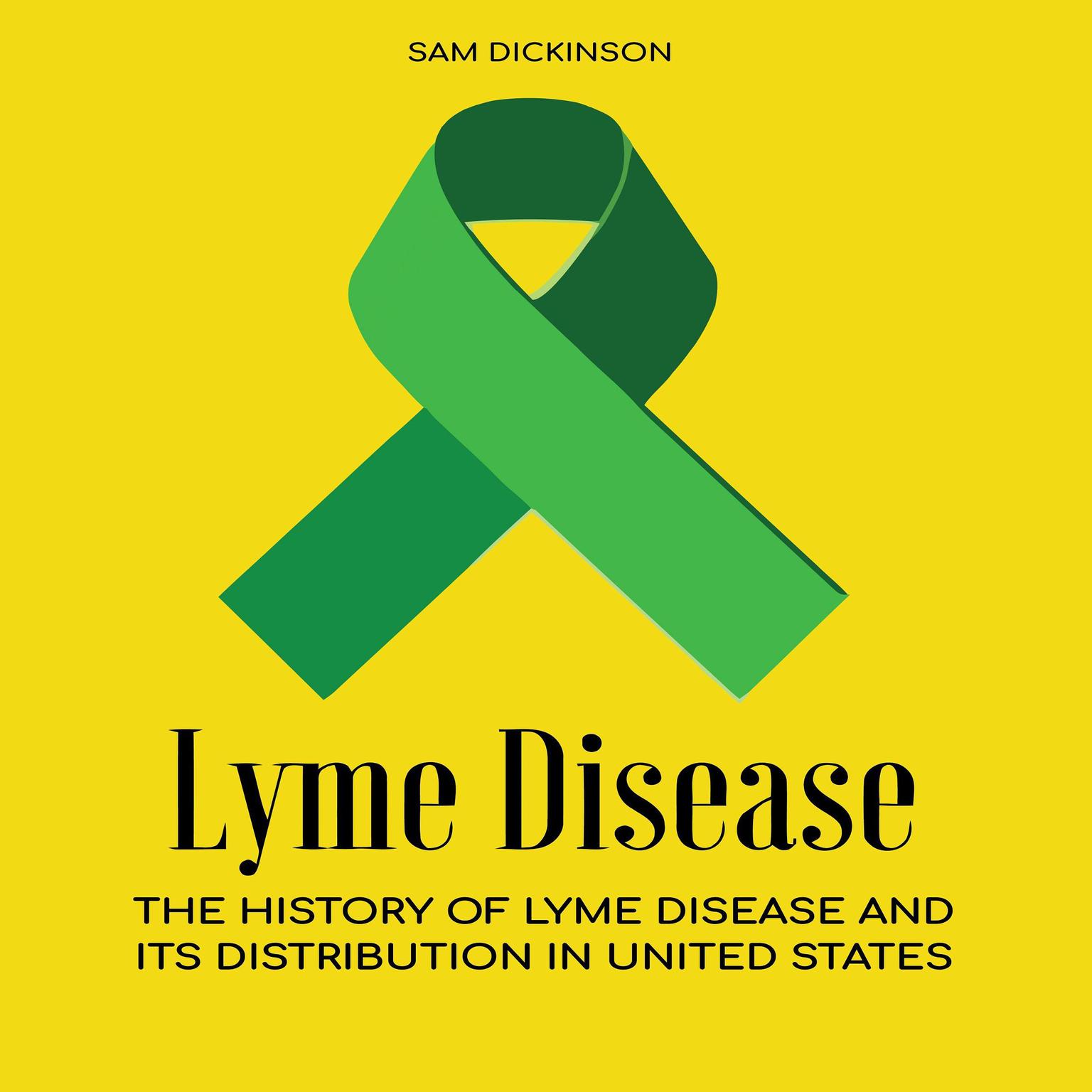 Lyme Disease Audiobook, by Sam Dickinson