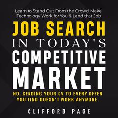 Job Search in Todays Competitive Market Audiobook, by Clifford Page