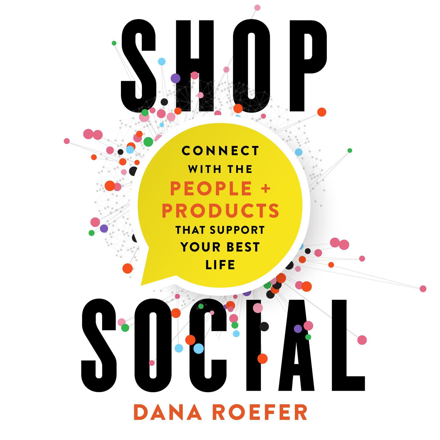 Shop Social Audiobook, by Dana Roefer
