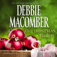The Christmas Basket Audiobook, by Debbie Macomber