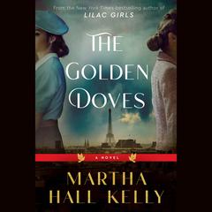 The Golden Doves: A Novel Audiobook, by 