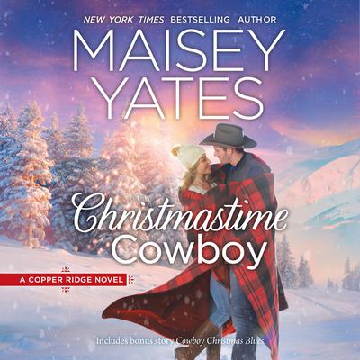 Christmastime Cowboy Audiobook, by Maisey Yates
