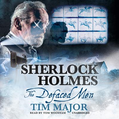Sherlock Holmes: The Defaced Men Audiobook, by 
